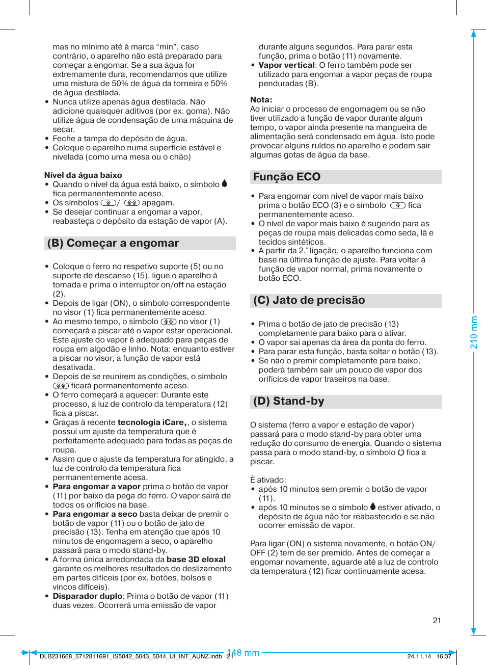 B) começar a engomar, Função eco, C) jato de precisão | D) stand-by | Braun IS 5042 User Manual | Page 22 / 95