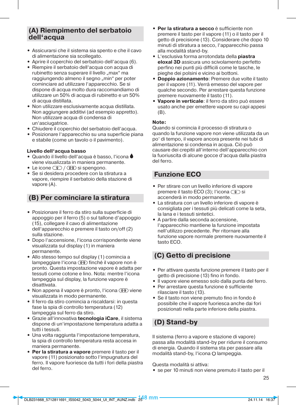 A) riempimento del serbatoio dell‘acqua, B) per cominciare la stiratura, Funzione eco | C) getto di precisione, D) stand-by | Braun IS 5042 User Manual | Page 26 / 95