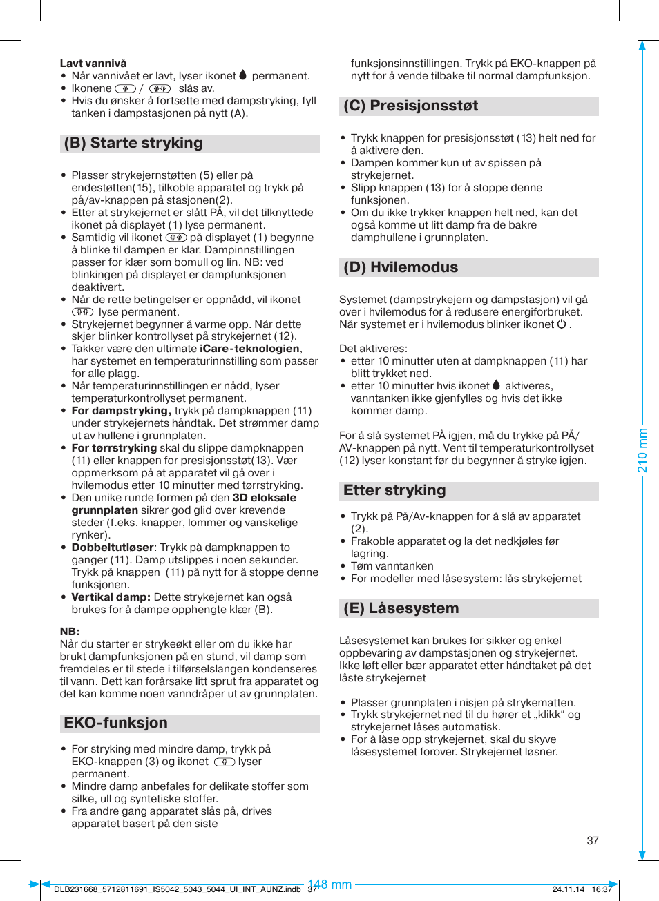 B) starte stryking, Eko-funksjon, C) presisjonsstøt | D) hvilemodus, Etter stryking, E) låsesystem | Braun IS 5042 User Manual | Page 38 / 95