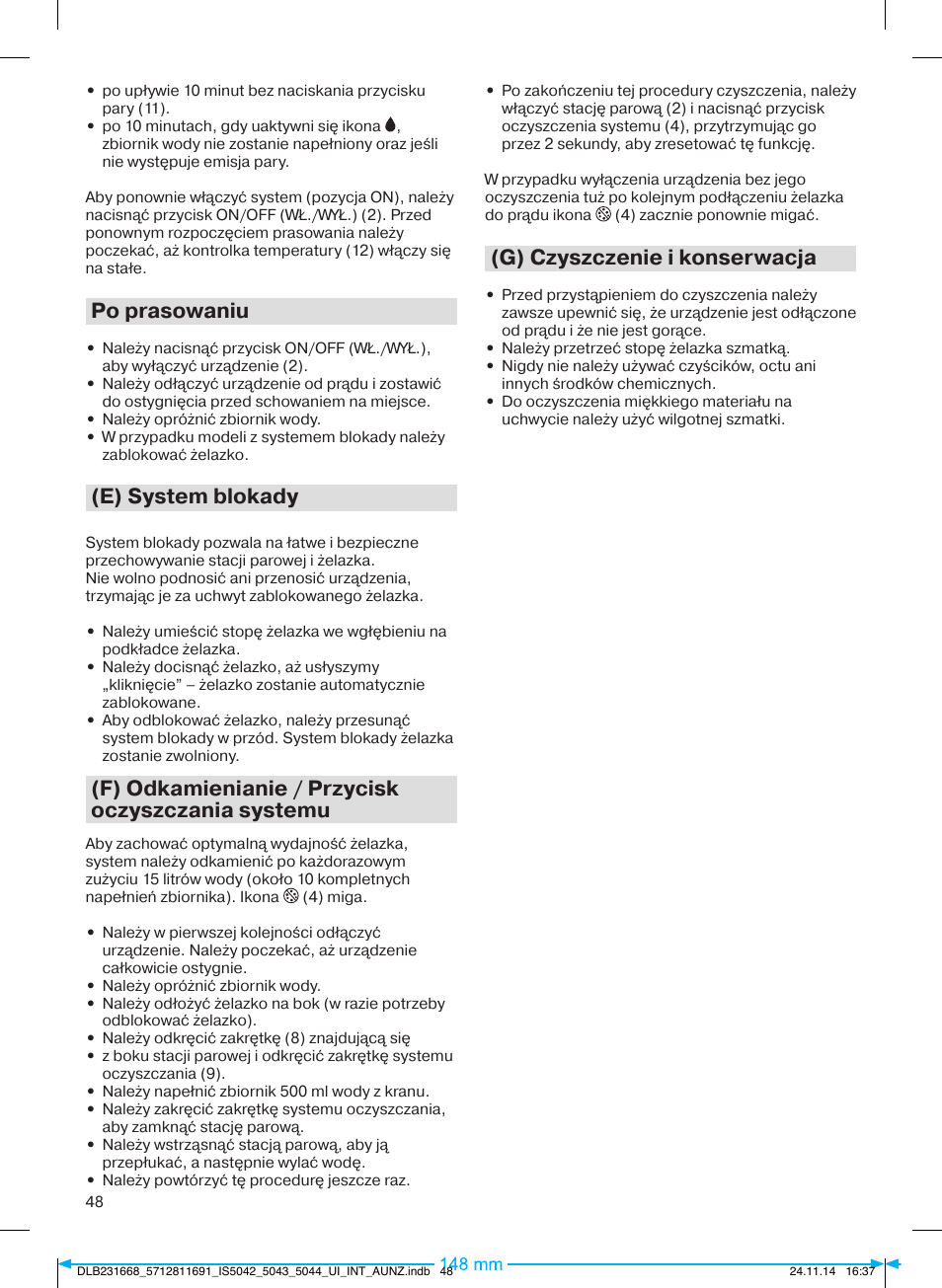 Po prasowaniu, E) system blokady, F) odkamienianie / przycisk oczyszczania systemu | G) czyszczenie i konserwacja | Braun IS 5042 User Manual | Page 49 / 95