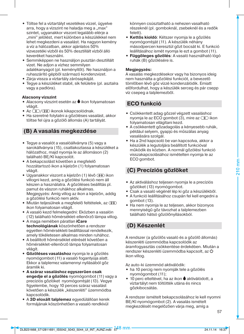 B) a vasalás megkezdése, Eco funkció, C) precíziós gőzlöket | D) készenlét | Braun IS 5042 User Manual | Page 58 / 95