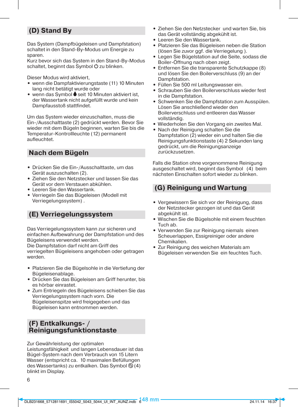 D) stand by, Nach dem bügeln, E) verriegelungssystem | F) entkalkungs- / reinigungsfunktionstaste, G) reinigung und wartung | Braun IS 5042 User Manual | Page 7 / 95