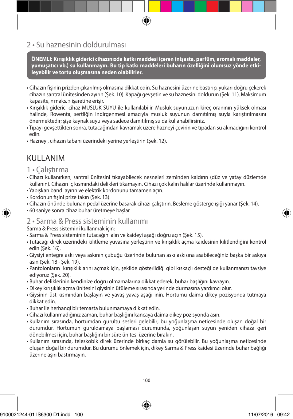 2 • su haznesinin doldurulması, Kullanim 1 • çalıştırma, 2 • sarma & press sisteminin kullanımı | ROWENTA MASTER VALET GARMENT STEAMER IS6300 User Manual | Page 105 / 150
