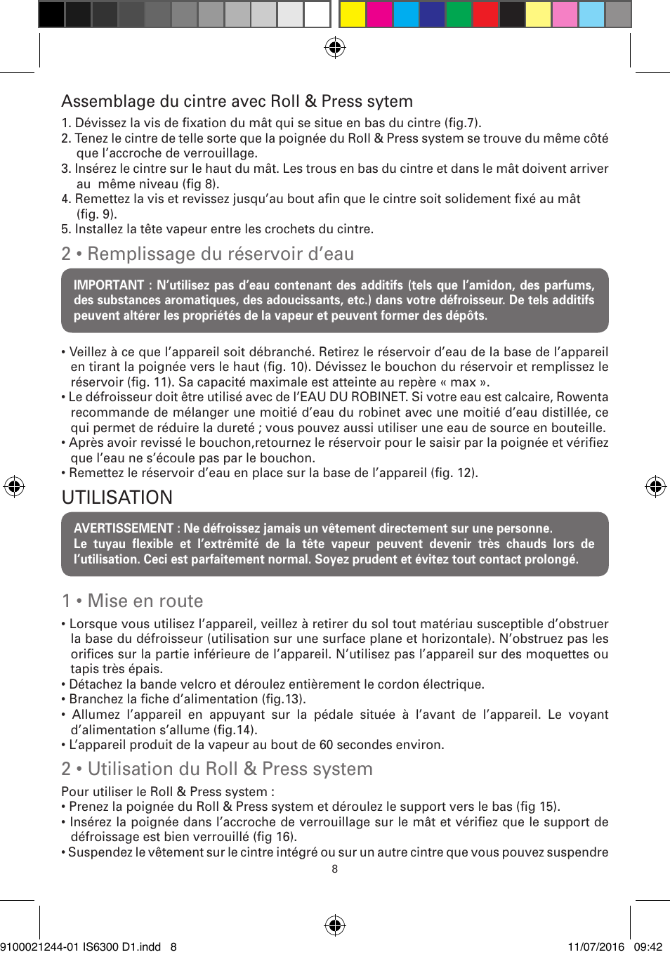 2 • remplissage du réservoir d’eau, Utilisation, 1 • mise en route | 2 • utilisation du roll & press system, Assemblage du cintre avec roll & press sytem | ROWENTA MASTER VALET GARMENT STEAMER IS6300 User Manual | Page 13 / 150