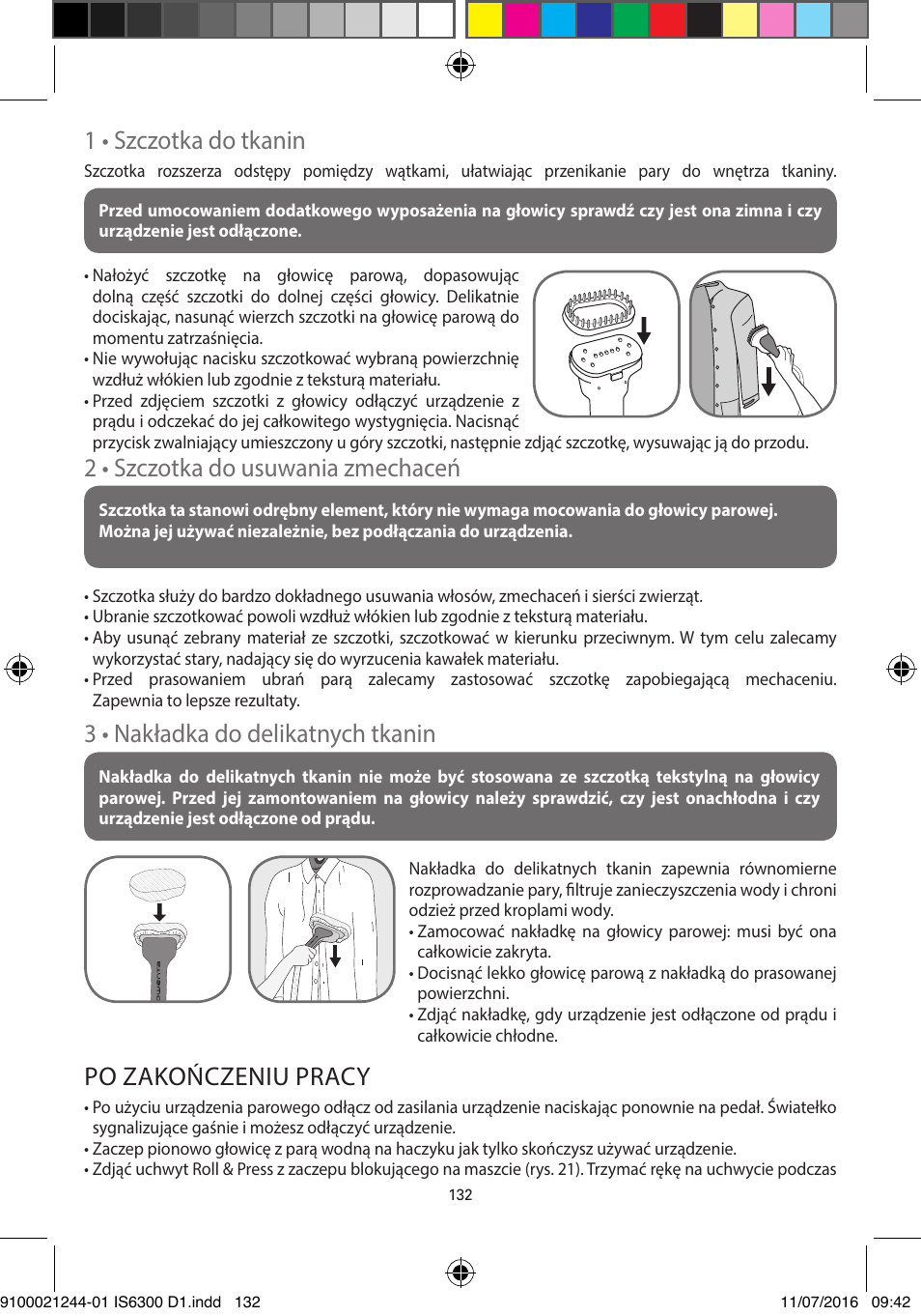 1 • szczotka do tkanin, 2 • szczotka do usuwania zmechaceń, 3 • nakładka do delikatnych tkanin | Po zakończeniu pracy | ROWENTA MASTER VALET GARMENT STEAMER IS6300 User Manual | Page 137 / 150