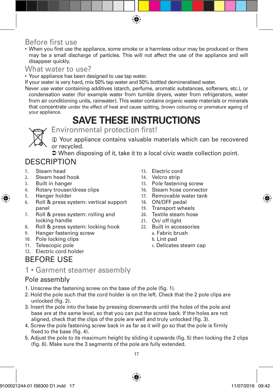 Save these instructions, Before first use, What water to use | Environmental protection first, Description, Before use 1 • garment steamer assembly, Pole assembly | ROWENTA MASTER VALET GARMENT STEAMER IS6300 User Manual | Page 22 / 150