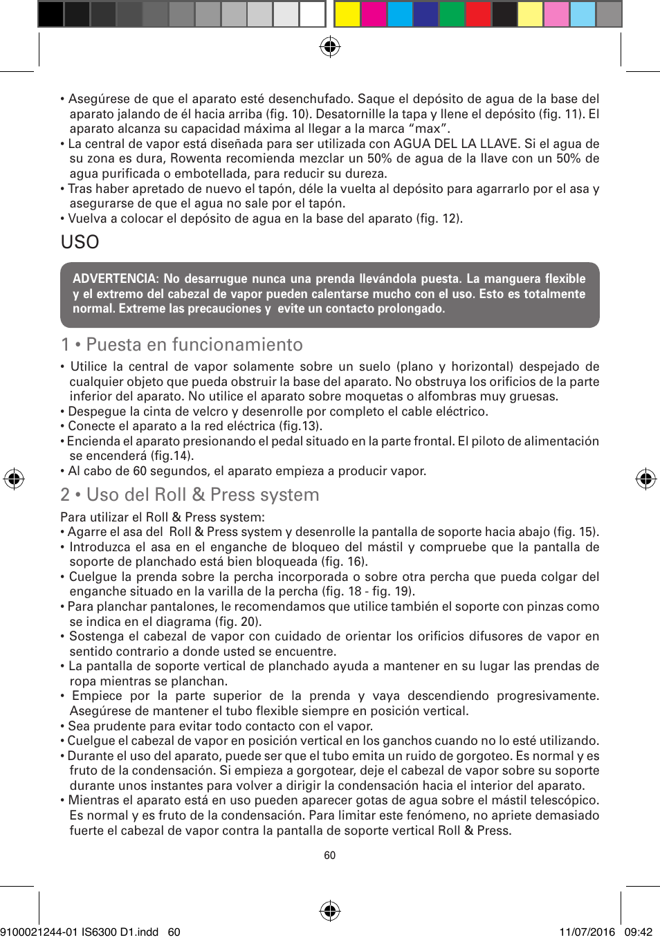 1 • puesta en funcionamiento, 2 • uso del roll & press system | ROWENTA MASTER VALET GARMENT STEAMER IS6300 User Manual | Page 65 / 150