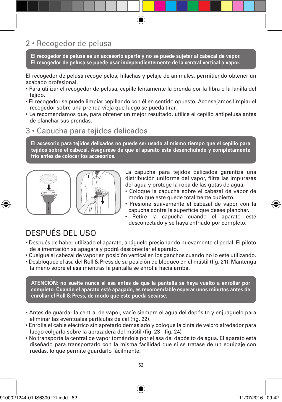2 • recogedor de pelusa, 3 • capucha para tejidos delicados, Después del uso | ROWENTA MASTER VALET GARMENT STEAMER IS6300 User Manual | Page 67 / 150