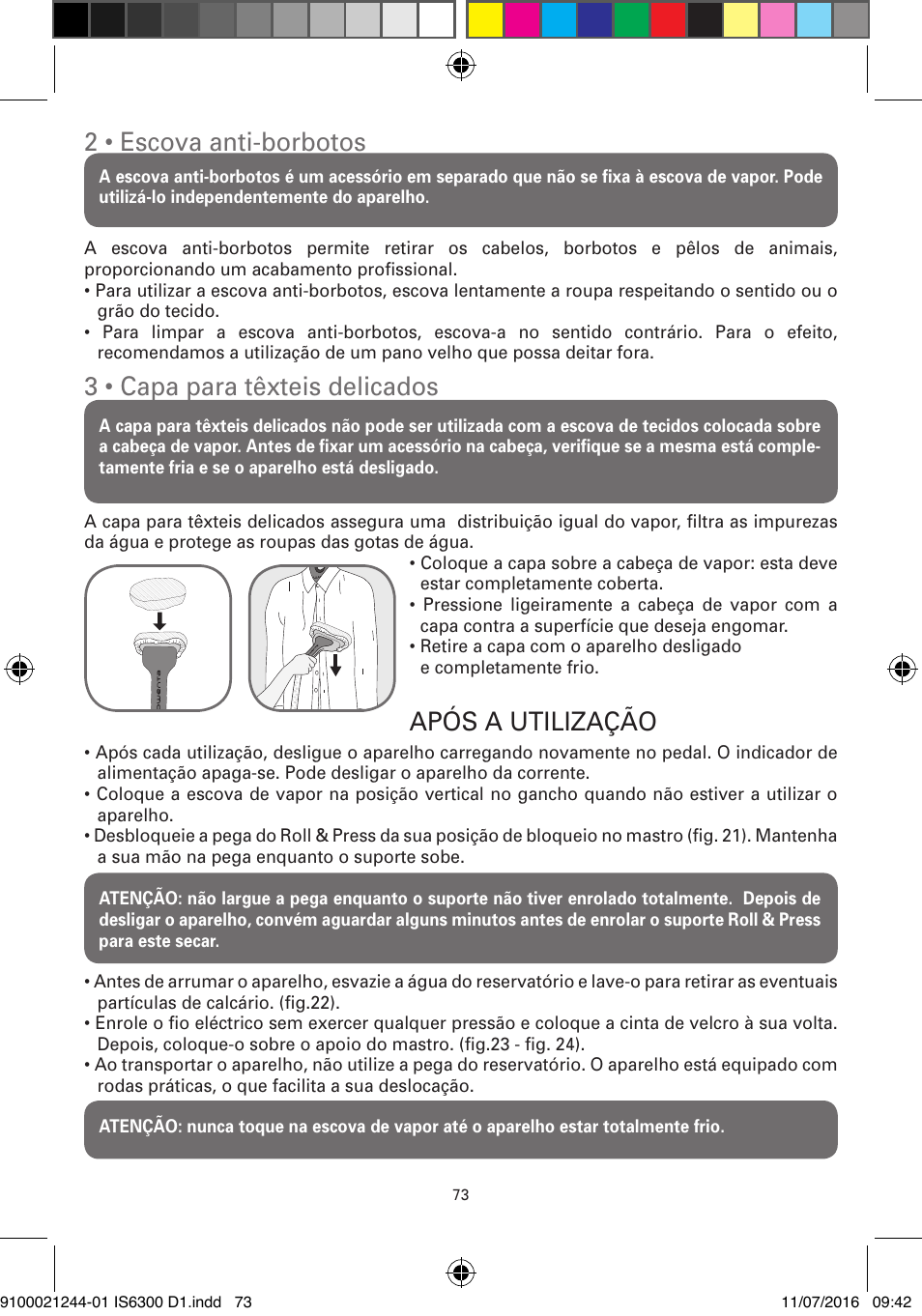 2 • escova anti-borbotos, 3 • capa para têxteis delicados, Após a utilização | ROWENTA MASTER VALET GARMENT STEAMER IS6300 User Manual | Page 78 / 150