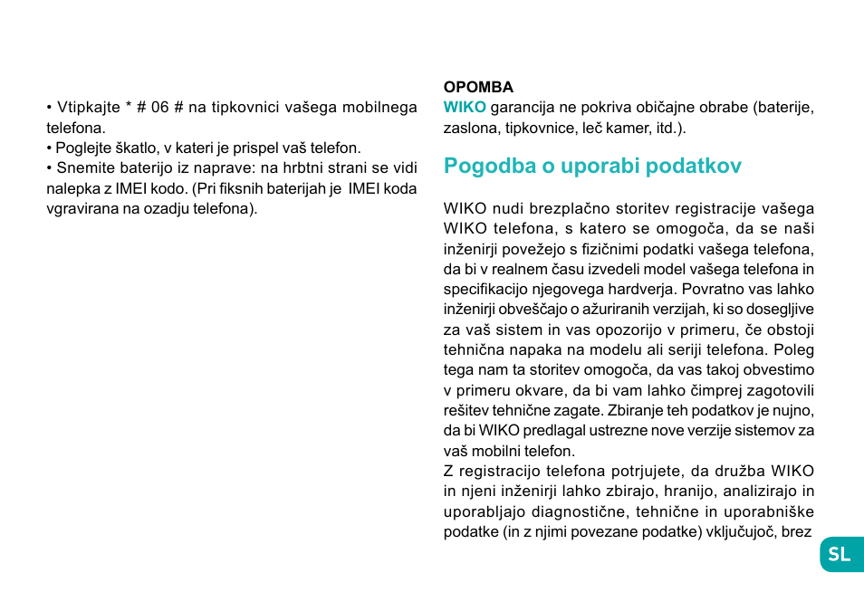 Pogodba o uporabi podatkov | Wiko Tommy User Manual | Page 231 / 280