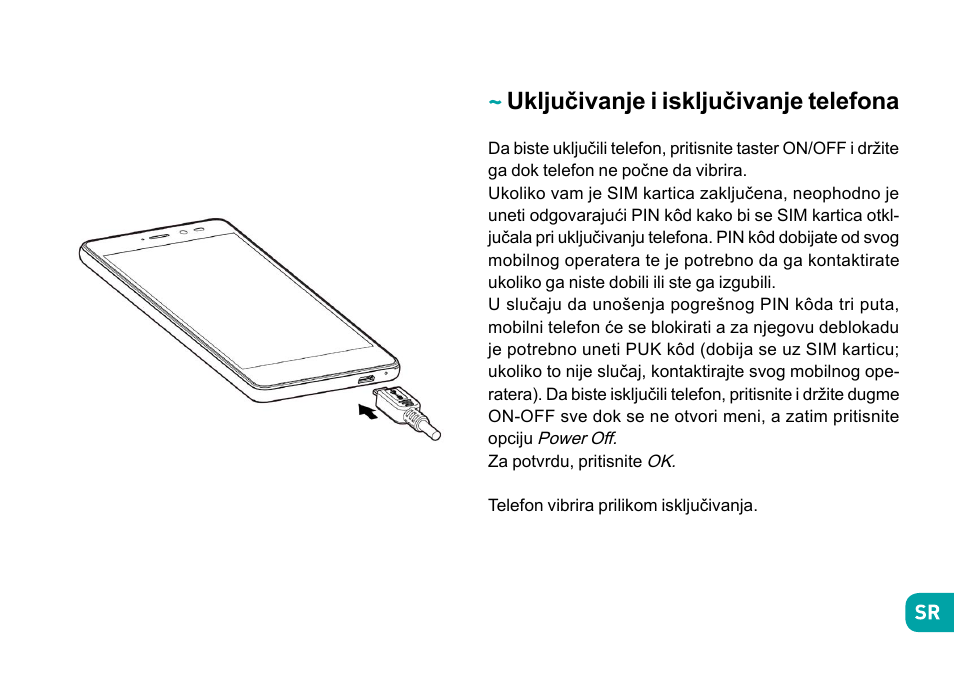 Uključivanje i isključivanje telefona | Wiko Tommy User Manual | Page 244 / 280