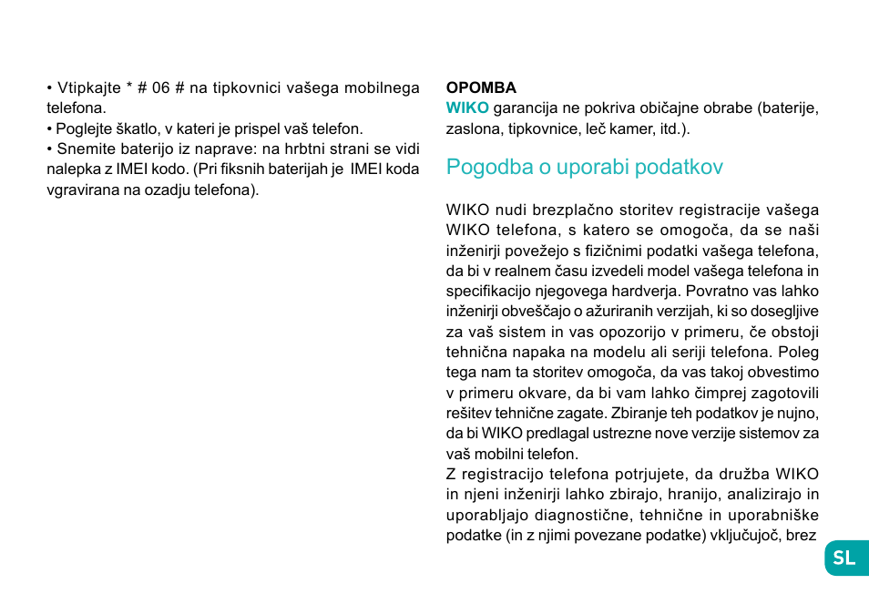 Pogodba o uporabi podatkov | Wiko Ufeel prime User Manual | Page 241 / 292