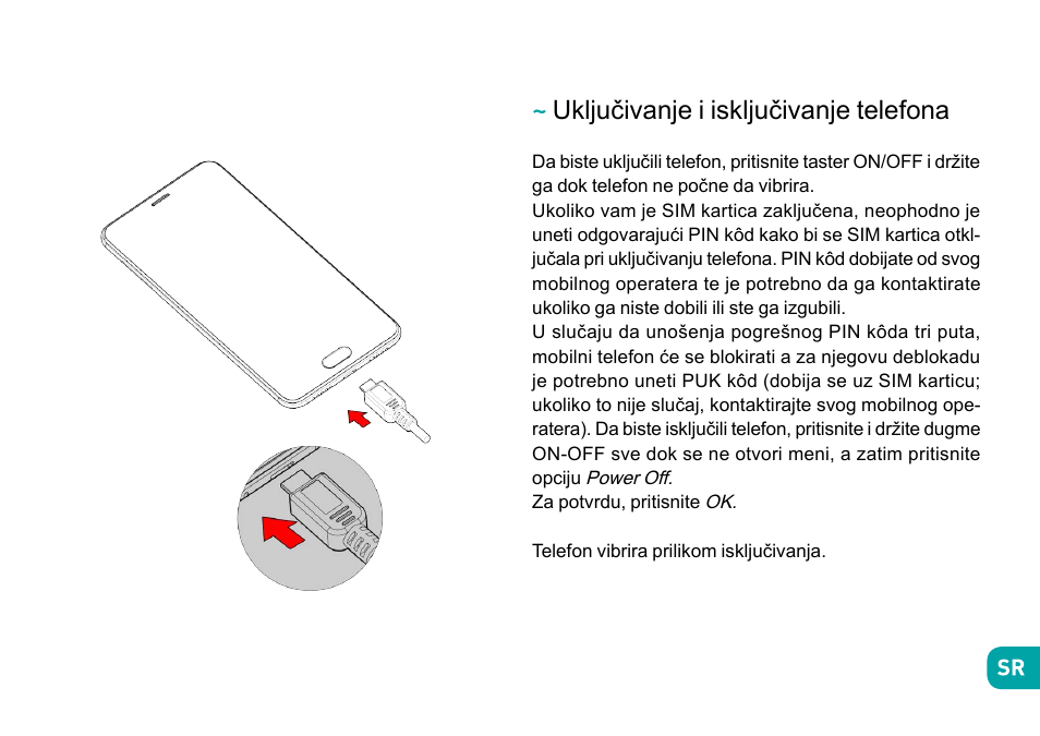 Uključivanje i isključivanje telefona | Wiko Ufeel prime User Manual | Page 254 / 292