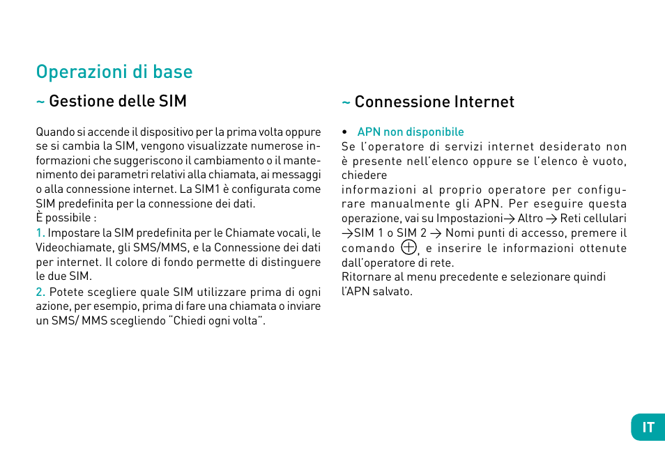 Operazioni di base, Gestione delle sim, Connessione internet | Wiko Ufeel prime User Manual | Page 56 / 292