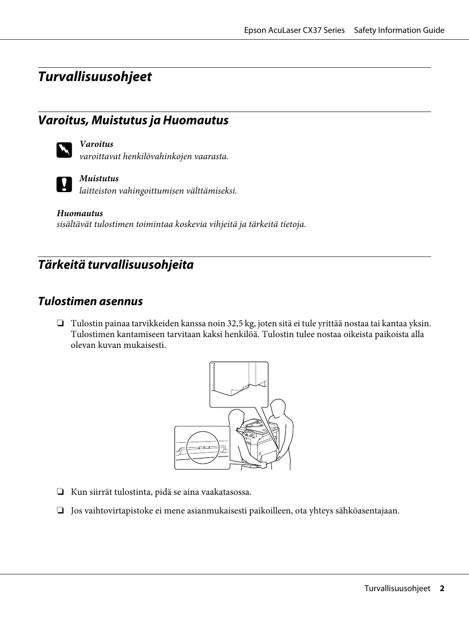 Suomi, Varoitus, muistutus ja huomautus, Tärkeitä turvallisuusohjeita | Turvallisuusohjeet | Epson AcuLaser CX37DNF User Manual | Page 73 / 225