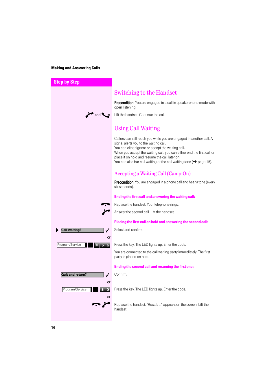 Switching to the handset, Using call waiting, Accepting a waiting call (camp-on) | Ending the second call and resuming the first one, Switching to the handset using call waiting | Deutsche Telekom Octophon F400 User Manual | Page 14 / 106