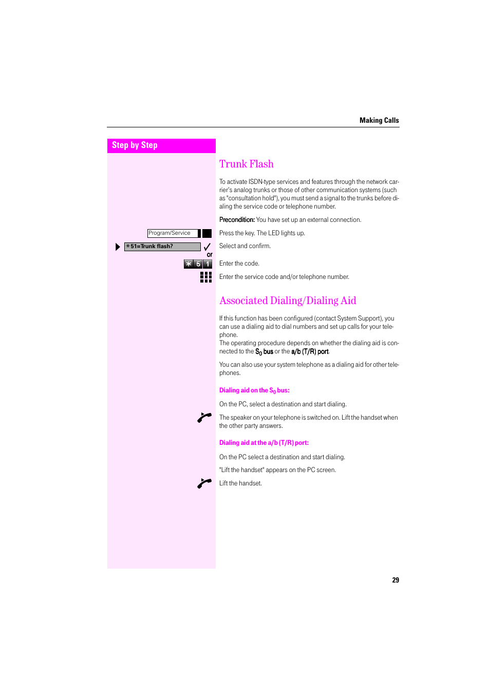 Trunk flash, Associated dialing/dialing aid, Dialing aid on the s0 bus | Dialing aid at the a/b (t/r) port, Trunk flash associated dialing/dialing aid | Deutsche Telekom Octophon F400 User Manual | Page 29 / 106