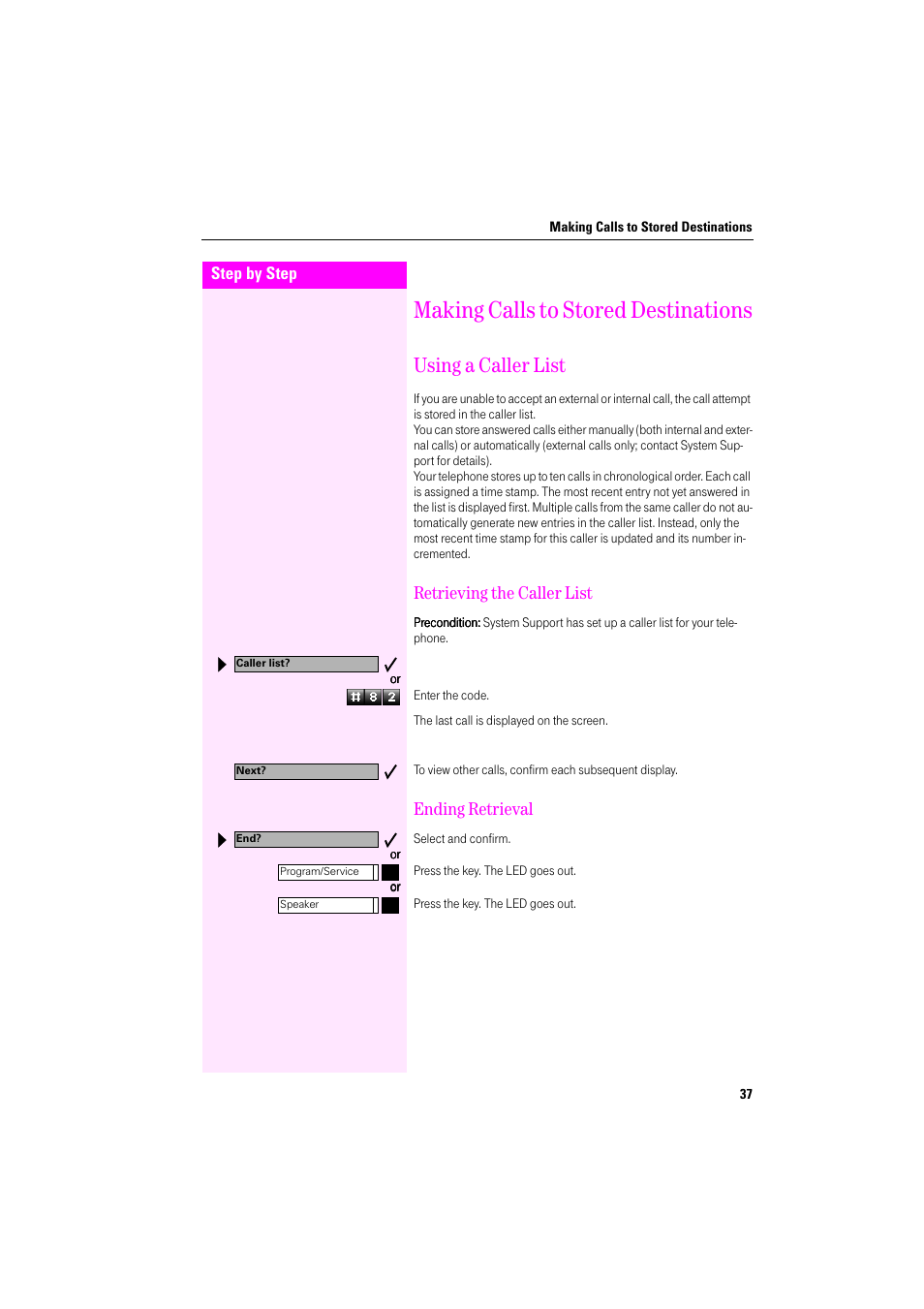 Making calls to stored destinations, Using a caller list, Retrieving the caller list | Ending retrieval, Retrieving the caller list ending retrieval | Deutsche Telekom Octophon F400 User Manual | Page 37 / 106