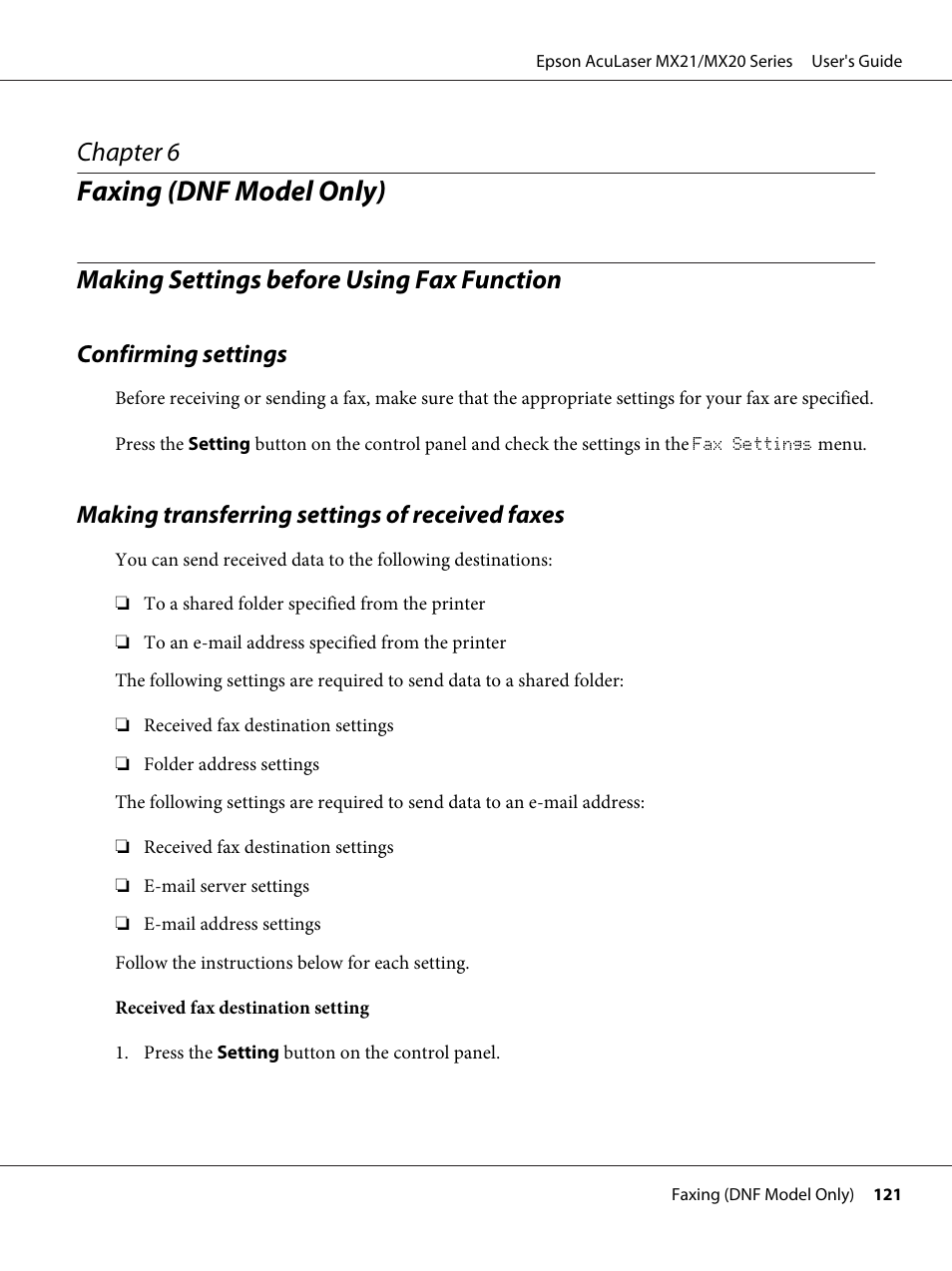 Faxing (dnf model only), Making settings before using fax function, Confirming settings | Making transferring settings of received faxes, Chapter 6 faxing (dnf model only), Chapter 6 | Epson AcuLaser MX20DNF User Manual | Page 121 / 286