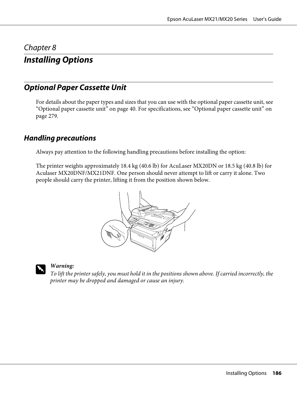 Installing options, Optional paper cassette unit, Handling precautions | Chapter 8 installing options | Epson AcuLaser MX20DNF User Manual | Page 186 / 286