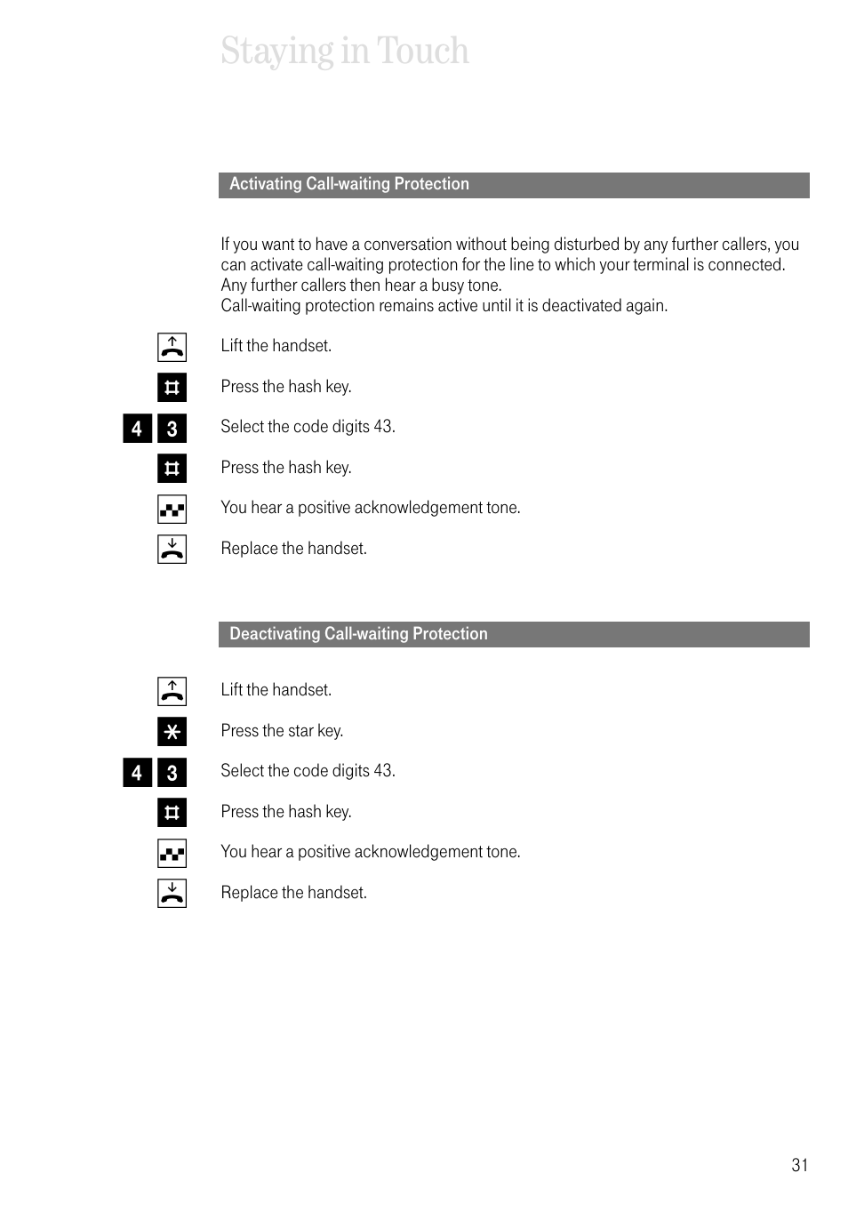 Activating call-waiting protection, Deactivating call-waiting protection, Staying in touch | B # 4 3 # q d b * 4 3 # q d | Deutsche Telekom 704PC User Manual | Page 39 / 120