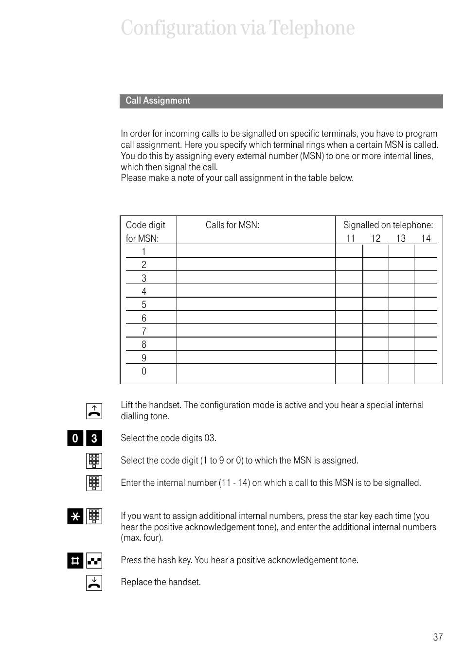 Call assignment, Configuration via telephone, B0 3 t t * t # q d | Deutsche Telekom 704PC User Manual | Page 45 / 120