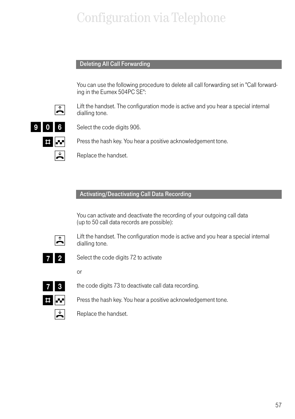 Deleting all call forwarding, Activating/deactivating call data recording, Configuration via telephone | B9 0 6 # q d, B7 2 7 3 # q d | Deutsche Telekom T-Eumex 504PC SE User Manual | Page 65 / 120