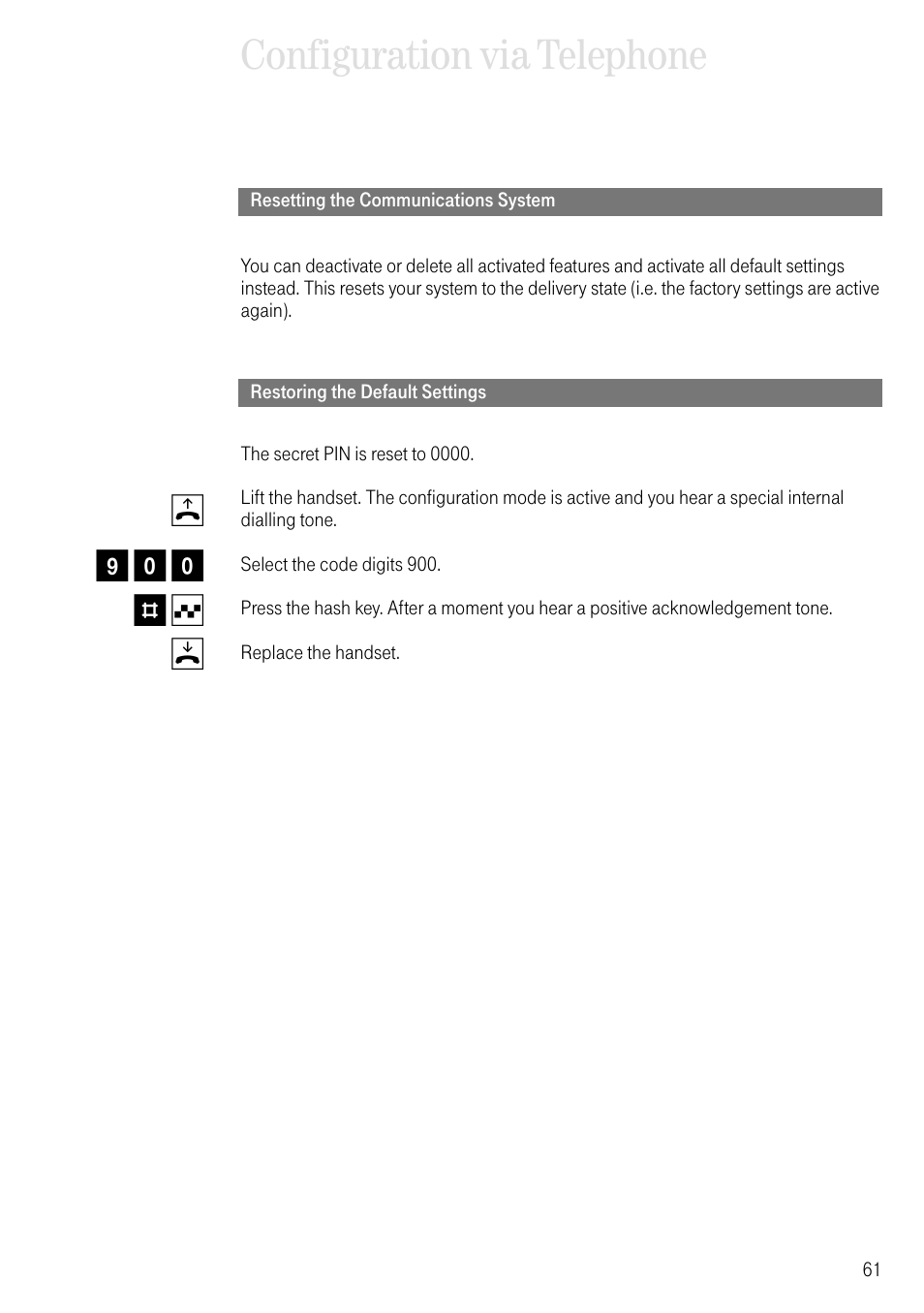 Resetting the communications system, Restoring the default settings, Configuration via telephone | B9 0 0 # q d | Deutsche Telekom T-Eumex 504PC SE User Manual | Page 69 / 120