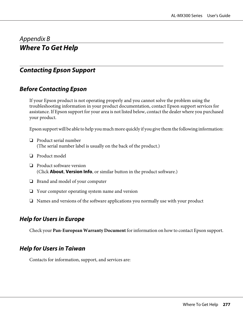 Where to get help, Contacting epson support, Before contacting epson | Help for users in europe, Help for users in taiwan, Appendix b where to get help, Appendix b | Epson WorkForce AL-MX300DN User Manual | Page 277 / 287