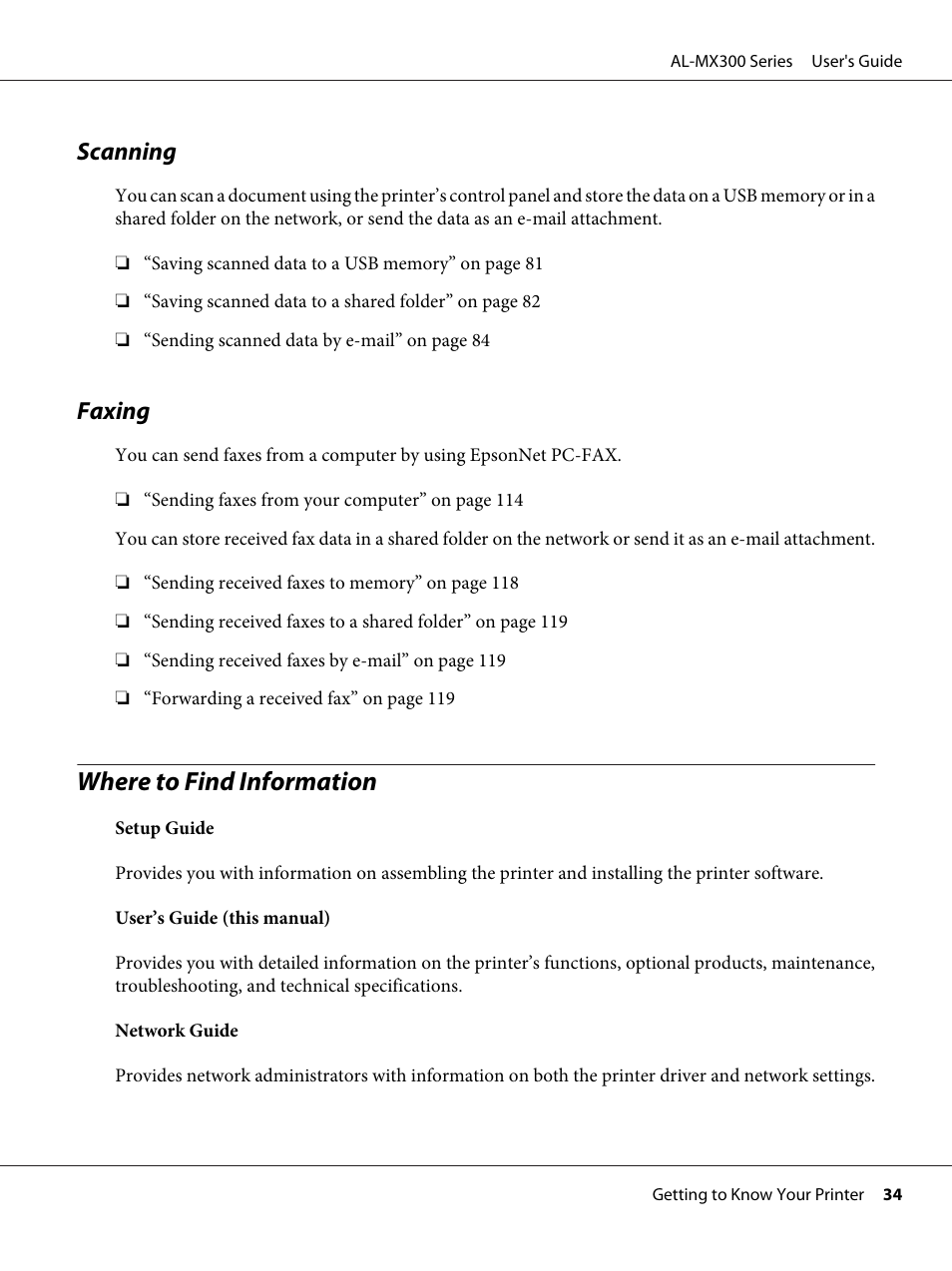 Scanning, Faxing, Where to find information | Scanning faxing | Epson WorkForce AL-MX300DN User Manual | Page 34 / 287