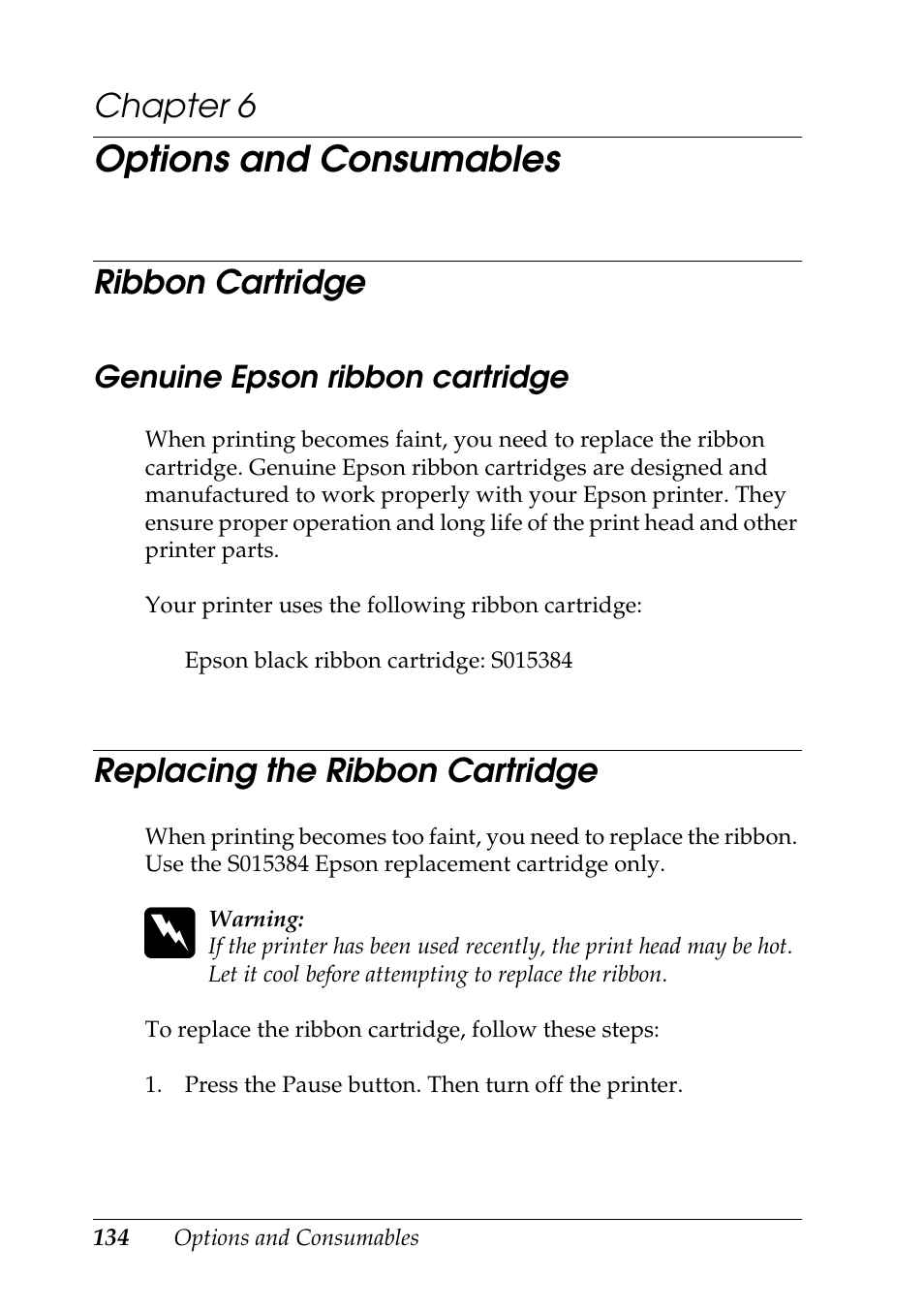 Options and consumables, Ribbon cartridge, Genuine epson ribbon cartridge | Replacing the ribbon cartridge, Chapter 6 | Epson DFX-9000 User Manual | Page 134 / 198