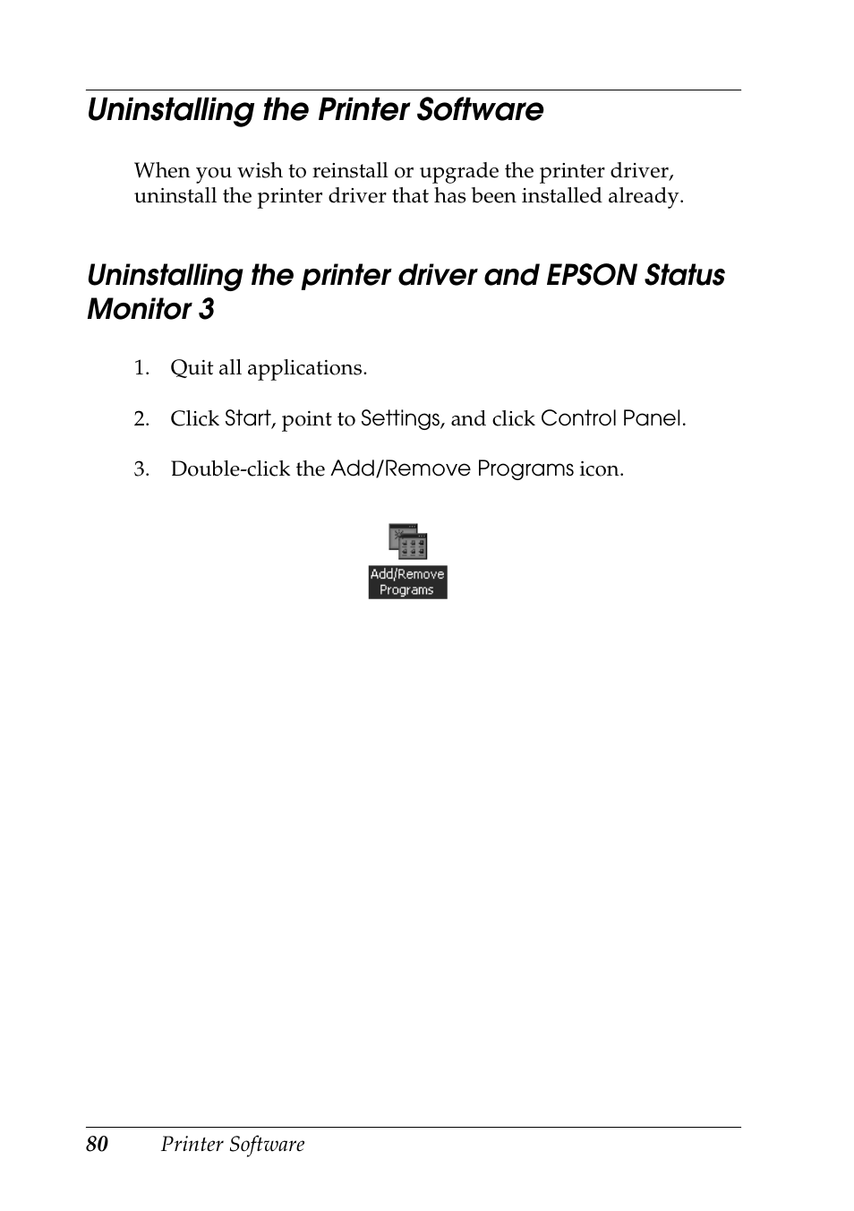 Uninstalling the printer software, Uninstalling the printer driver and, Epson status monitor 3 | Epson DFX-9000 User Manual | Page 80 / 198