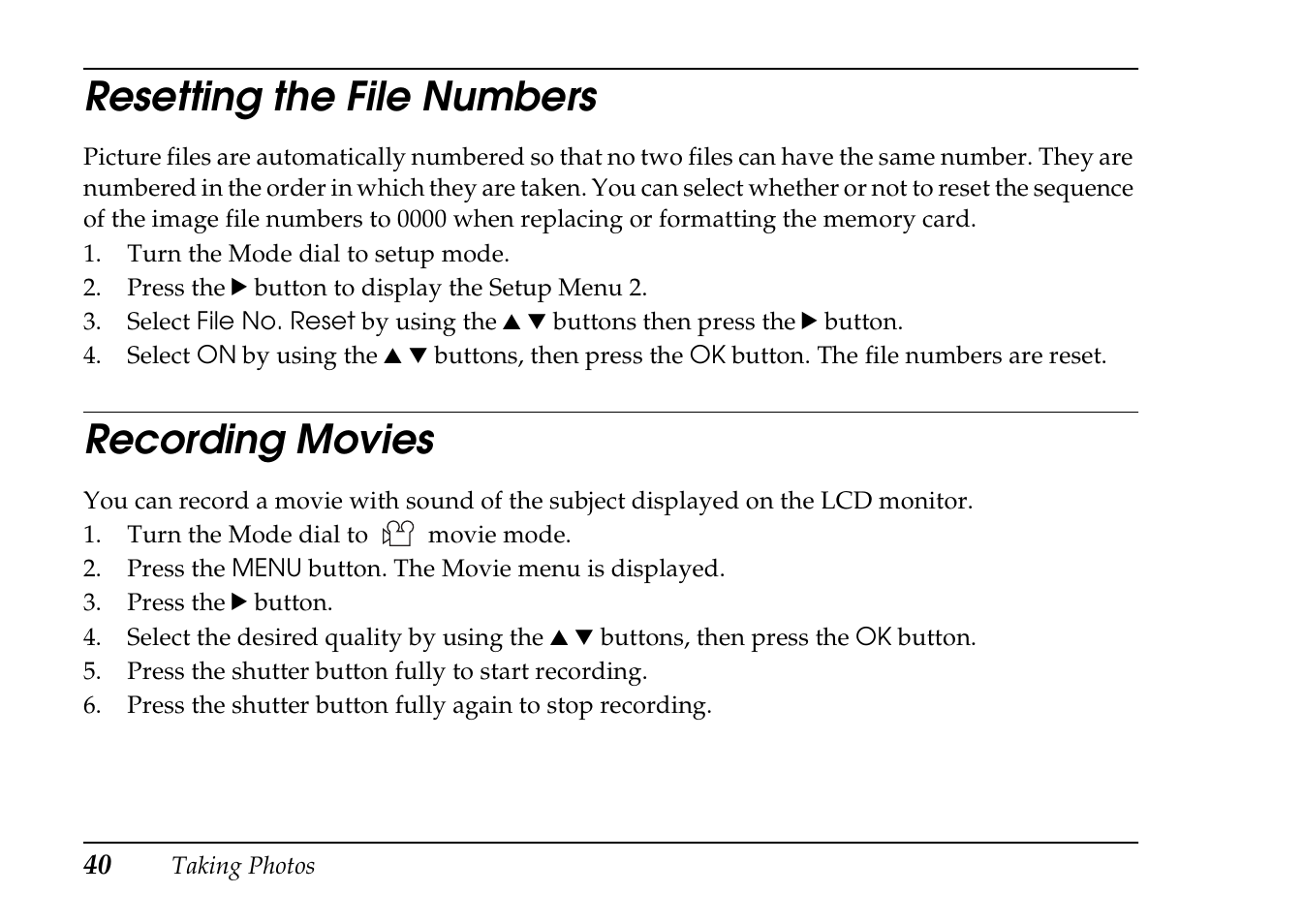 Resetting the file numbers recording movies, Resetting the file numbers, Recording movies | Epson PhotoPC L-410 User Manual | Page 40 / 98