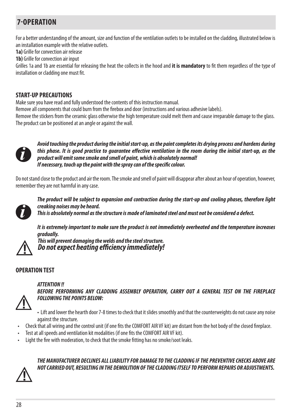 Operation, Do not expect heating efficiency immediately | MCZ Forma Wood 75 Dx - mod.2012 User Manual | Page 30 / 40