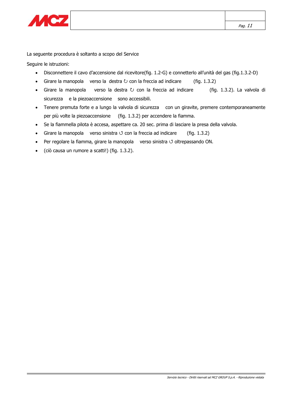 1 accensione manuale (per l’installatore) | MCZ Forma GAS 115 User Manual | Page 11 / 44