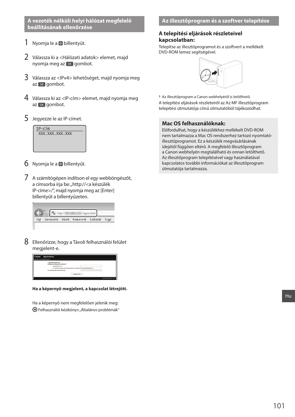 Az illesztőprogram és a szoftver telepítése, Elhasználók lásd: 101. o | Canon i-SENSYS MF244dw User Manual | Page 101 / 124