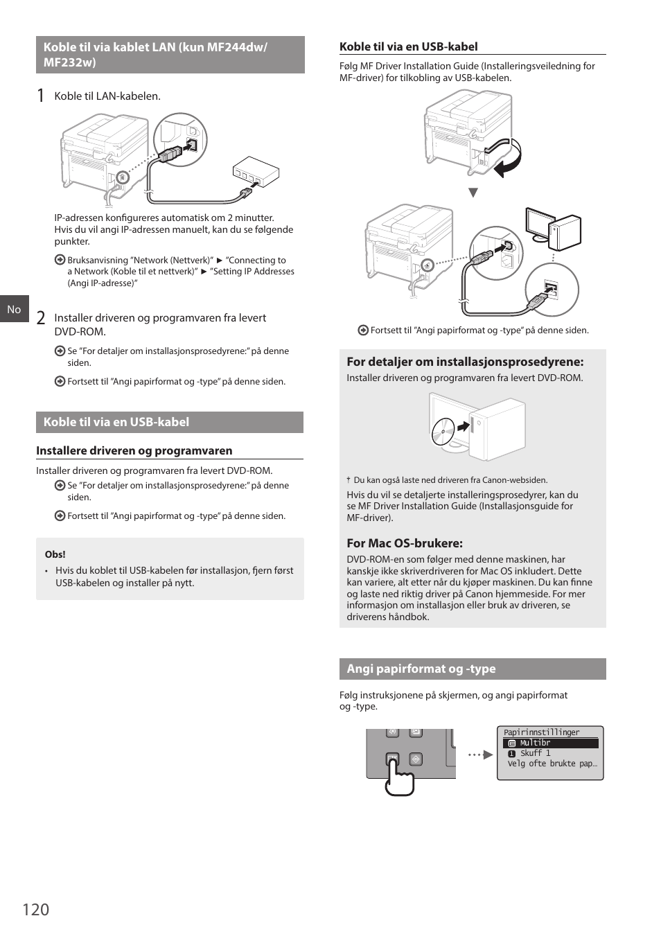 Koble til via kablet lan (kun mf244dw, Tsett til ”koble til via kablet lan (kun mf244dw, Mf232w)” (s. 120) | Tsett til ”koble til via en usb-kabel” (s. 120) | Canon i-SENSYS MF244dw User Manual | Page 120 / 308