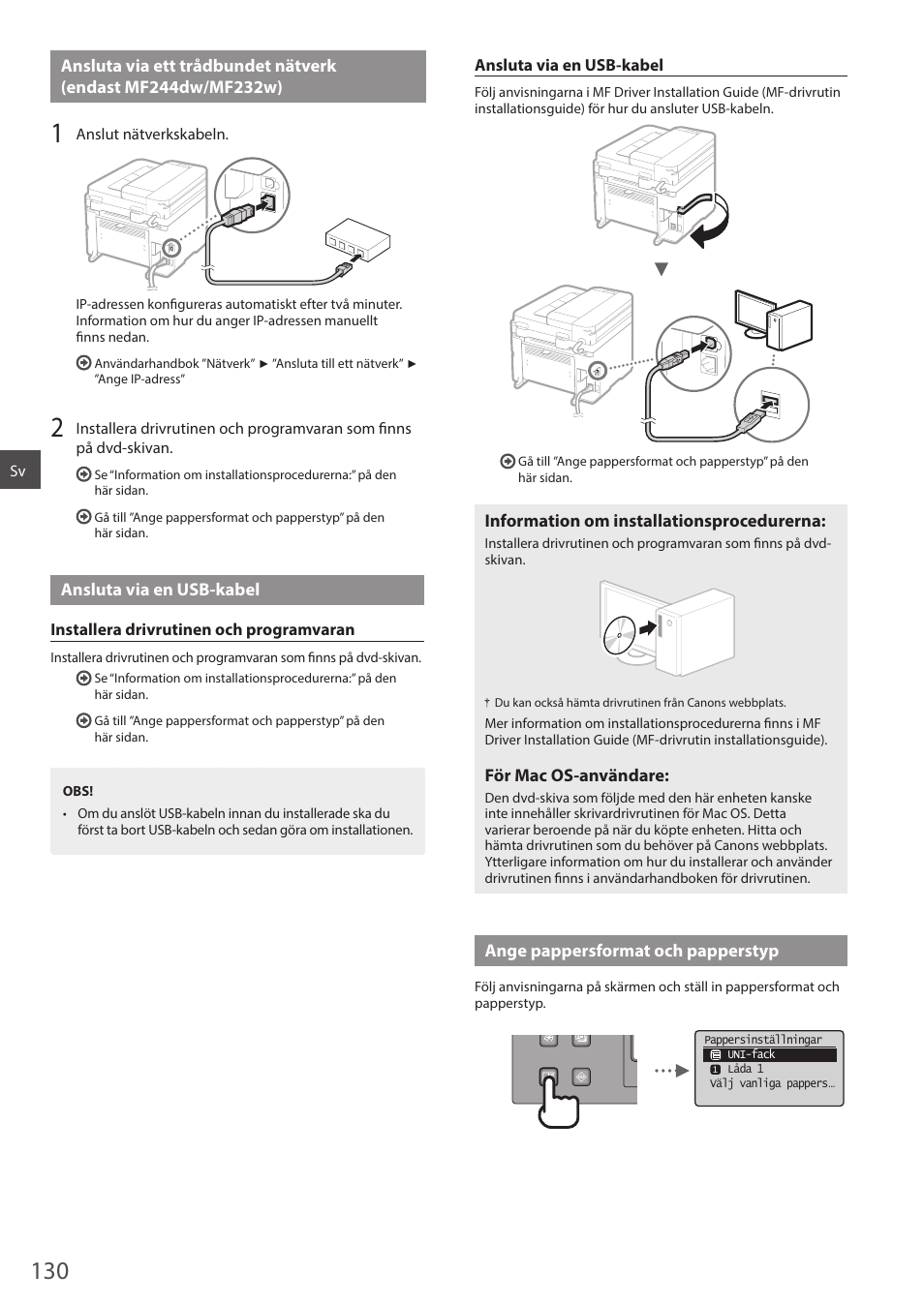 Ansluta via ett trådbundet nätverk, Tsätt till ”ansluta via ett trådbundet nätverk, Endast mf244dw/mf232w)” (s.130) | Tsätt till ”ansluta via en usb-kabel” (s.130) | Canon i-SENSYS MF244dw User Manual | Page 130 / 308