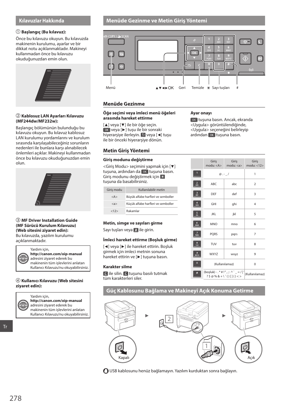 Konuma getirme, Menüde gezinme, Metin giriş yöntemi | Canon i-SENSYS MF244dw User Manual | Page 278 / 308