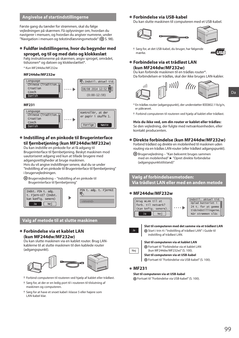 Via trådløst lan eller med en anden metode, Angivelse af startindstillingerne, Valg af metode til at slutte maskinen | Forbindelse via usb-kabel, Mf231 | Canon i-SENSYS MF244dw User Manual | Page 99 / 308