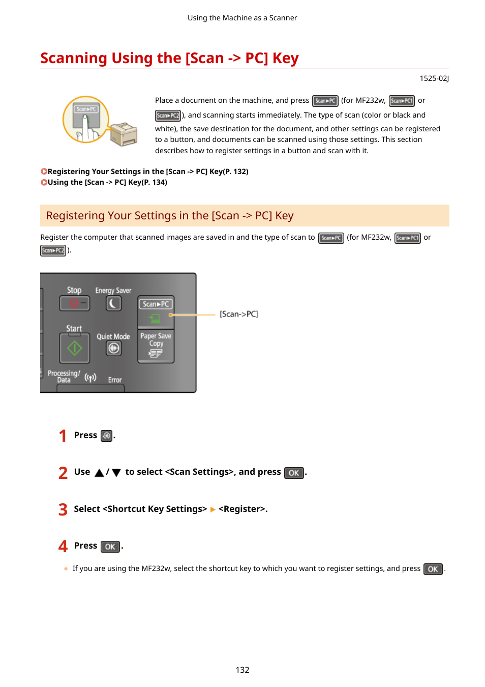 Scanning using the [scan -> pc] key, Scanning using the [scan -> pc, Key(p. 132) | Scanning using the [scan, Pc] key(p. 132) | Canon i-SENSYS MF244dw User Manual | Page 138 / 477