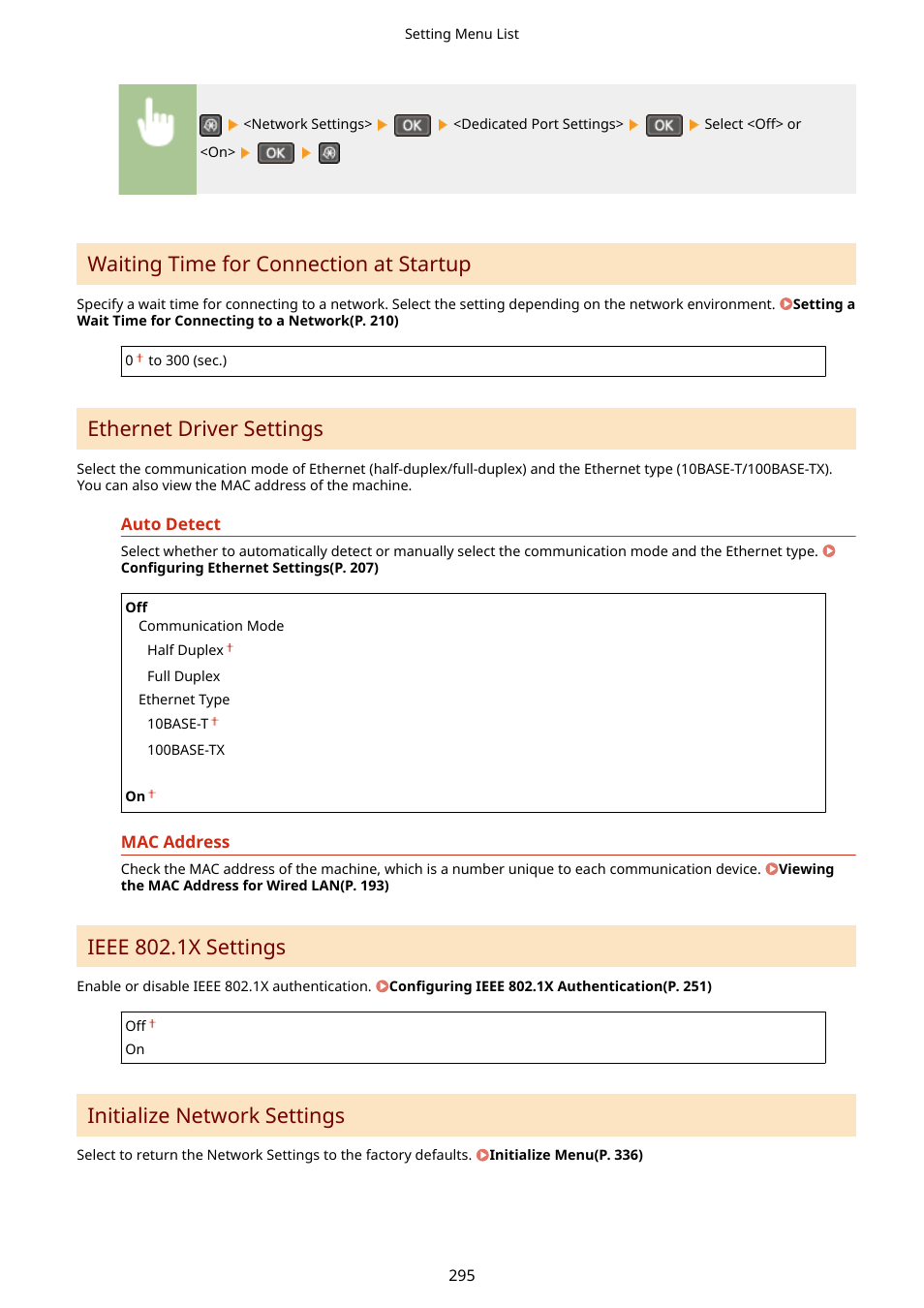 Waiting time for connection at startup, Ethernet driver settings, Ieee 802.1x settings | Initialize network settings | Canon i-SENSYS MF244dw User Manual | Page 301 / 477