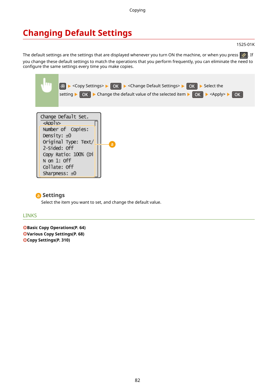 Changing default settings, Changing default settings(p. 82) | Canon i-SENSYS MF244dw User Manual | Page 88 / 477