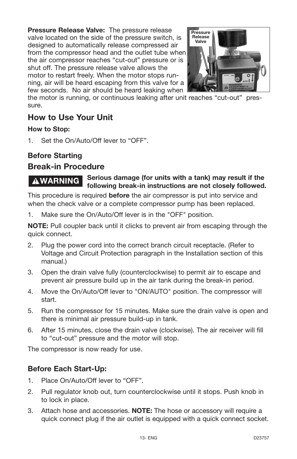 Break-in procedure, How to use your unit, Before starting | Before each start-up | DeVillbiss Air Power Company D23757 User Manual | Page 13 / 20