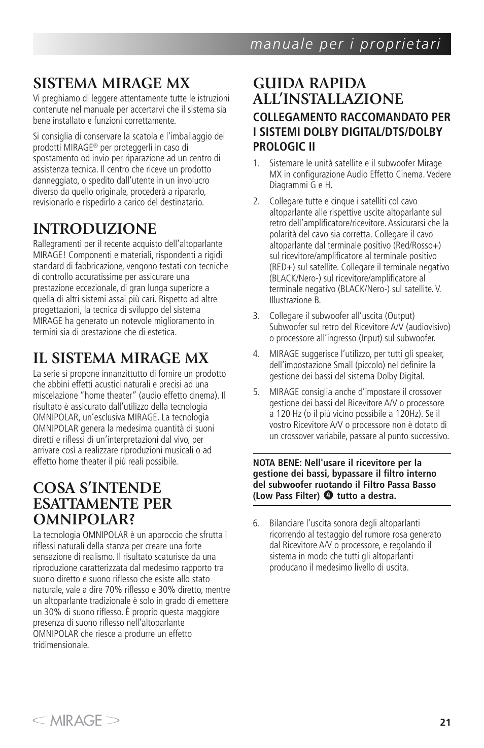 Sistema mirage mx, Introduzione, Il sistema mirage mx | Cosa s’intende esattamente per omnipolar, Guida rapida all’installazione | Mirage MX 5.1 User Manual | Page 21 / 72