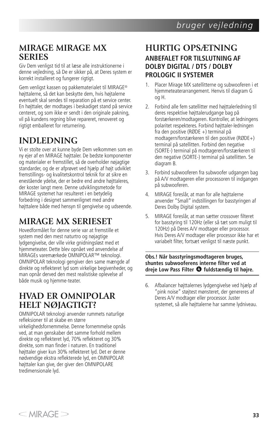 Mirage mirage mx series, Indledning, Mirage mx serieset | Hvad er omnipolar helt nøjagtigt, Hurtig opsætning | Mirage MX 5.1 User Manual | Page 33 / 72