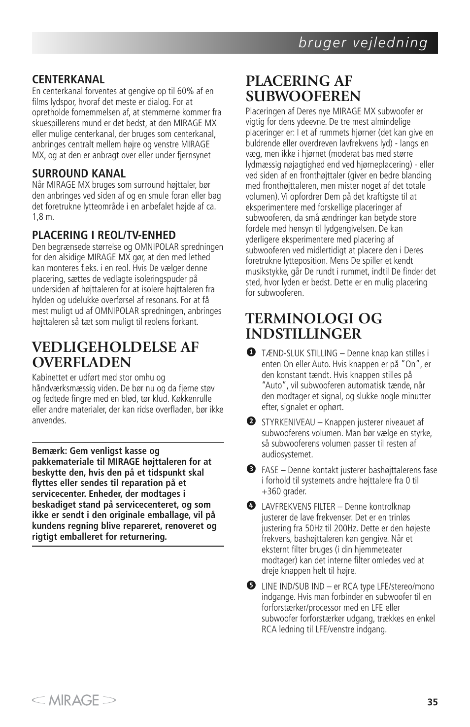 Vedligeholdelse af overfladen, Placering af subwooferen, Terminologi og indstillinger | Mirage MX 5.1 User Manual | Page 35 / 72