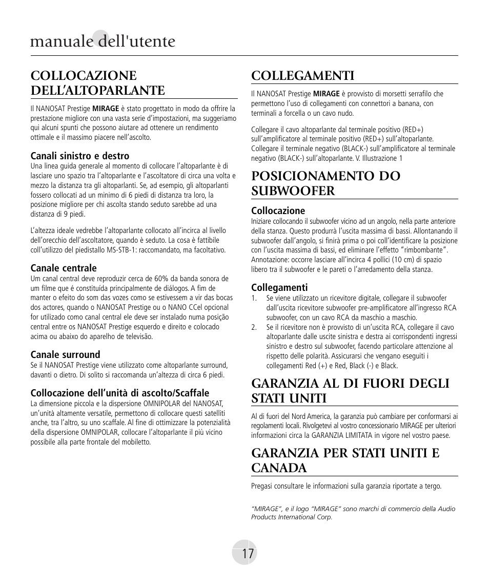 Manuale dell'utente, Collocazione dell’altoparlante, Collegamenti | Posicionamento do subwoofer, Garanzia al di fuori degli stati uniti, Garanzia per stati uniti e canada | Mirage Nanosat® Prestige User Manual | Page 17 / 44