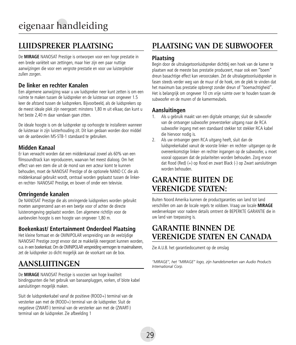 Eigenaar handleiding, Luidspreker plaatsing, Aansluitingen | Plaatsing van de subwoofer, Garantie buiten de verenigde staten, Garantie binnen de verenigde staten en canada | Mirage Nanosat® Prestige User Manual | Page 29 / 44