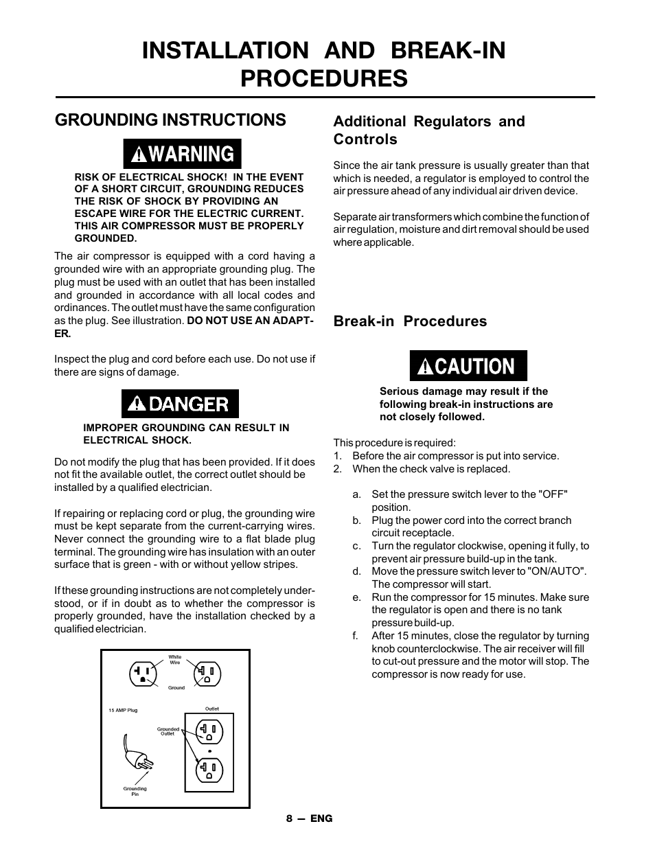 Installation and break-in procedures, Grounding instructions, Break-in procedures | Additional regulators and controls | DeVillbiss Air Power Company FAC1025 User Manual | Page 8 / 16
